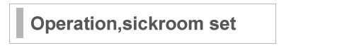preparation operation,sicroom set